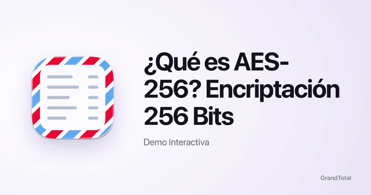 ¿Qué es AES-256? Encriptación 256 Bits | Demo Interactiva