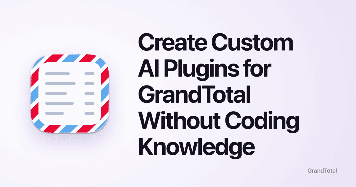 Create Custom AI Plugins for GrandTotal Without Coding Knowledge