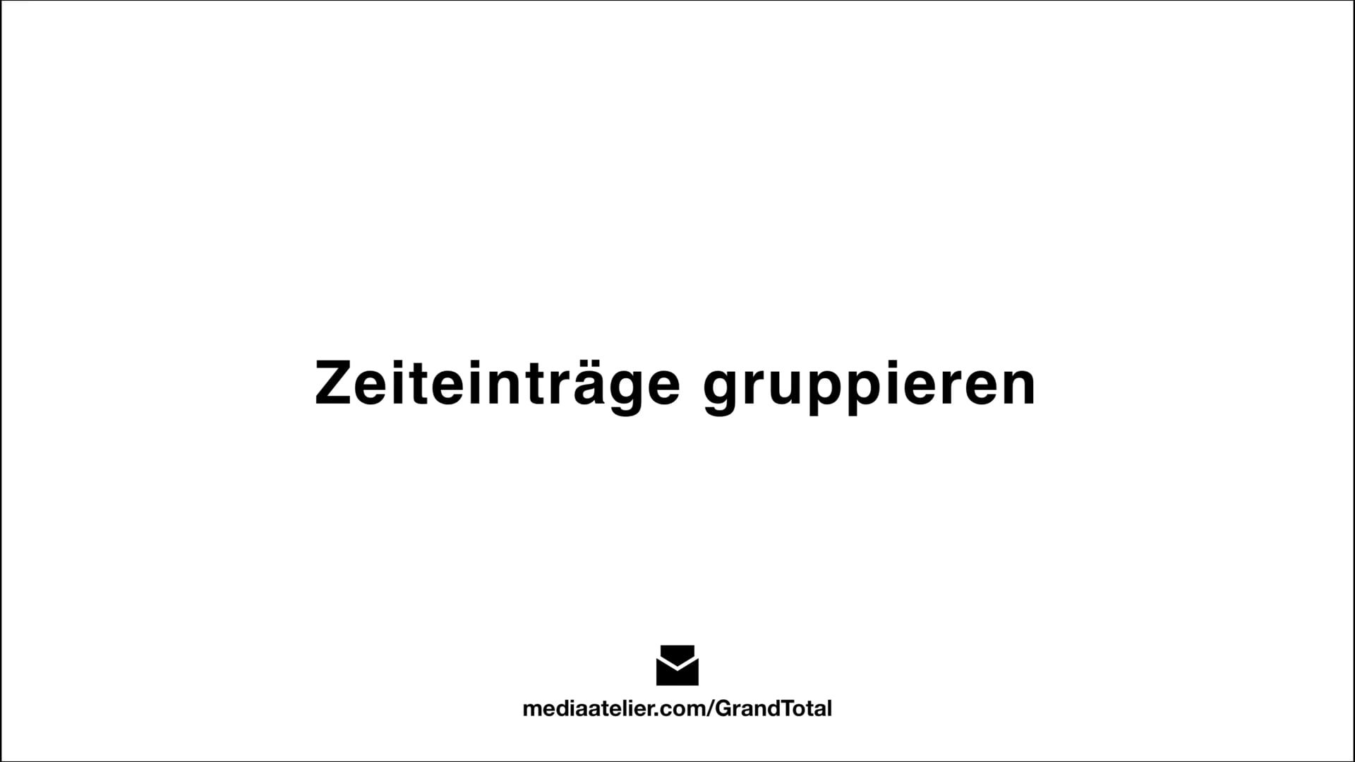 Zeiteinträge gruppieren